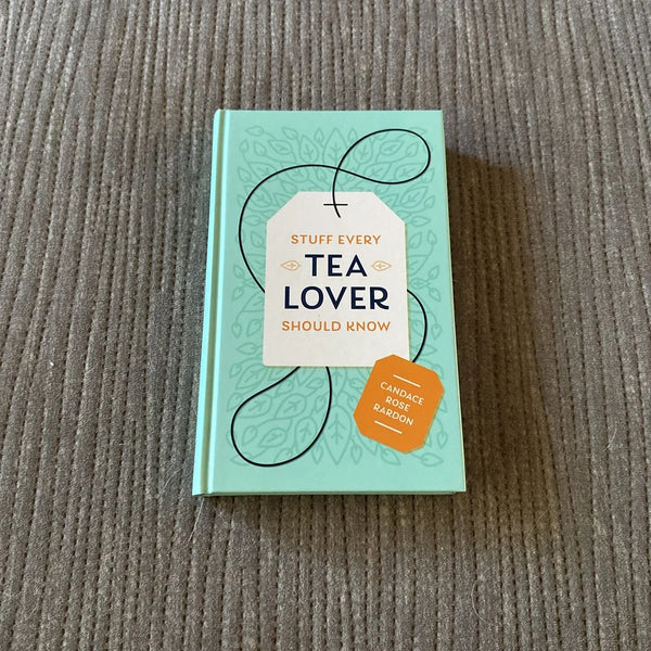 stuff every tea lover should know- book